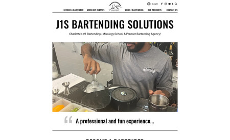 Classic Website - J1S Bartending: This is a good example of a classic website.  On this project, we were able to handle client booking bartending classed as well as offsite events.  We used a classic style of black and white with colorful images to create contrast.  