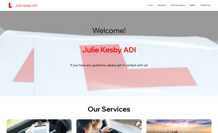 Julie Kesby ADI: Julie Kesby ADI, a local driving instructor, asked us to provide them with a new website. They were paying an extraodinary amount of money each year from their previous website provider. Since then the costs have significantly reduced and our client is continually fully booked with learner drivers!