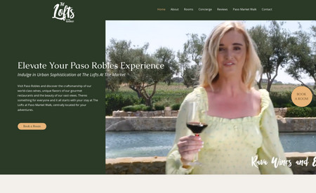 The Lofts at the Market: A hotel website to encourage tourism to the Paso Robles Wine Country. 