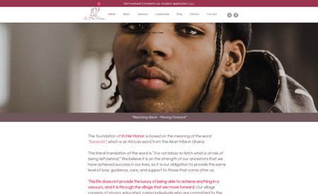 In Her Honor: My client desired a new website for her non-profit organization. 

After gathering information, I created this website and received raving reviews. #AnotherSatisfiedCustomer