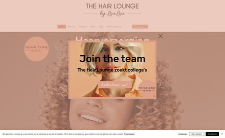 The Hair Lounge: Elegante en Informatieve Homepage: Ontwikkeling van een uitnodigende homepage die de sfeer van The Hair Lounge weergeeft, met directe links naar belangrijke secties zoals Over Ons, Ons Team, Prijzen, Blog, en Contact.
Over Ons Sectie: Een gedetailleerde pagina die het verhaal van de salon en haar toewijding aan kwaliteit en klanttevredenheid vertelt.
Ons Team Pagina: Een sectie die de professionals van de salon voorstelt, hun expertise en passie voor haarstyling benadrukkend.
Prijzen Overzicht: Een overzichtelijke pagina waarop de verschillende diensten en bijbehorende prijzen worden gepresenteerd.
Blog Sectie: Een ruimte voor het delen van tips, trends en nieuws uit de haarverzorgingsindustrie.
Contactpagina: Een gebruiksvriendelijke en toegankelijke contactpagina, inclusief een online boekingsoptie voor het gemak van klanten.
SEO Optimalisatie: Implementatie van zoekmachineoptimalisatiestrategieën om de online zichtbaarheid van de salon te verbeteren.
Responsive Design: Zorgen dat de website perfect functioneert op verschillende apparaten en schermformaten.
Footer met Belangrijke Informatie: Een overzichtelijke footer met essentiële informatie zoals contactgegevens, privacybeleid, en bedrijfsdetails.