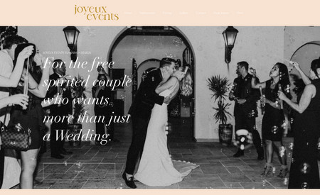 joyeuxevents: Website for a wedding planner that incorporates custom forms, Calendly booking features, and numerous portfolios.
