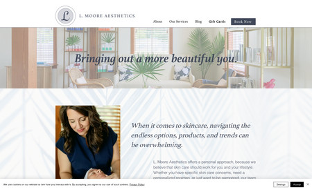 L. Moore Aesthetics: We completed a brand refresh for this client - updating logos, font pairings and color palette. We coordinated a photographer to capture imagery and finally built their site. We assisted with copywriting and image selected. We completed the full website design, SEO, Wix account set up and connection to Google My Business.