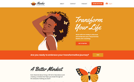Nanho Coaching: Nanho Coaching is a coaching service that specializes in transformative coaching. This site includes:
- Bold and branded illustrations
- Embedded podcast
- Contact form
- Bookable Calls