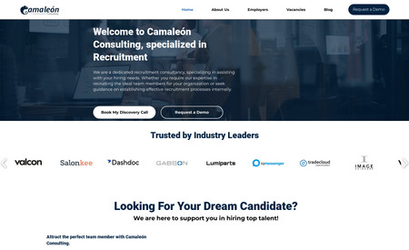Camaleón Consulting: I played a pivotal role in assisting Zoubida from Camaleon Consulting in establishing her professional website and branding strategy tailored to serve recruitment clients using cutting-edge automated programs. Collaborating closely, I translated her vision into a captivating website design that not only showcased her expertise but also highlighted the innovative automated solutions she offers. By incorporating user-friendly navigation and visually appealing elements, I ensured seamless interaction for potential clients.

To strengthen the branding, I carefully curated the color palette, fonts, and imagery, reflecting Camaleon Consulting's dynamic approach. Implementing advanced automation tools, I enabled Zoubida to streamline her recruitment processes, saving time and enhancing client experiences. The website now serves as a powerful platform for Zoubida to attract and engage with her target audience effectively. This partnership resulted in a modern, cohesive digital presence that positions Camaleon Consulting as a frontrunner in delivering tech-driven recruitment solutions.