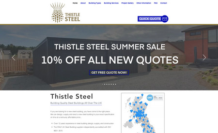 thistle steel: When we first started working with Thistle Steel, the Steel building industry had very few companies that actually had websites that were performing to any sort of standard because of this we knew that we had an amazing opportunity to get one step ahead of the game. We worked very closely with Thistle Steel throughout the design process and continue to work closely with them even over a year after the site was launched, to maintain and better the results that we are achieving.