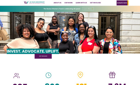 Boston Women's Fund: A non-profit that invests in grassroots organizations and community solutions led by women+ and girls+* to advance racial, economic, social, and gender justice in Greater Boston and beyond.
*Women+ and girls+ refers to women and girls, including transwomen, as well as those who identify as femme, nonbinary and/or genderfluid.