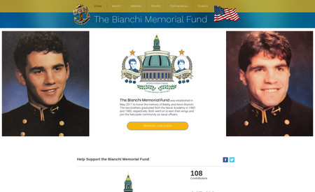 Bianchi Mem Fund: Website for a non-profit organization established to memorialize two brothers and former Naval officers who lost their lives and support families who have lost loved ones to service in the military. 