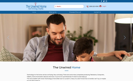 The Unwired Home: We call our company The Unwired Home because virtually all new home technology works thru the internet via a wiﬁ or other wireless connection.