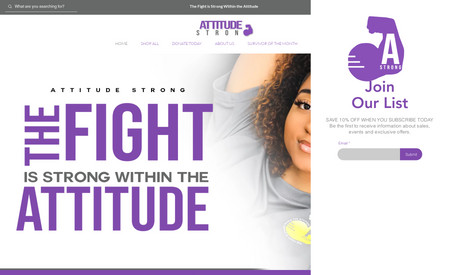 Attitude Strong: This project definitely was one for the books. My client is a cancer survivor and created a brand that is just as strong as she is. She gives back and creates clothes that inspire. She came to me with a color palette and photos. I took her branding to the next level and helped create the website she envisioned. 