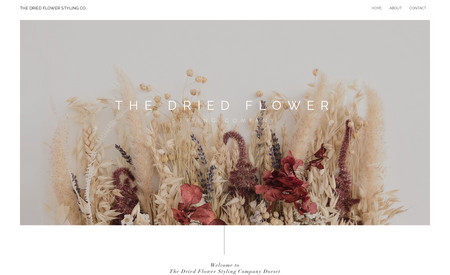 Dried Flower Styling: Landing page for a dried flower styling company based in Corfe, Dorset. She wanted a clean and simple design that would appeal to both brides to be and local businesses and venues. 