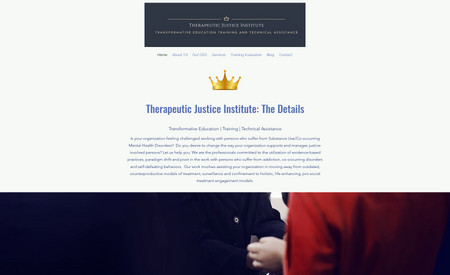 Therapeutic Justice: AUTHOR & TRAINING CONSULTANT
Substance abuse treatment and corrections staff training
• Website design
• Form - intake & automations
• SEO
• Video 
• Written content