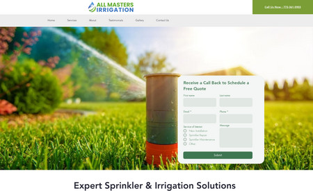All Masters Irrigation: "I am proud to share my recent project with All Masters Irrigation, where my goal was to create a user-friendly website that seamlessly connects clients with their irrigation needs. By prioritizing accessibility, visitors can easily initiate contact with a convenient 'Call Now' button, request a quote effortlessly, and explore comprehensive information about the services offered. The design focuses on simplicity and functionality, ensuring a smooth and informative experience for potential clients. At the core of this project is a commitment to enhancing the user journey and facilitating direct communication between All Masters Irrigation and its customers.