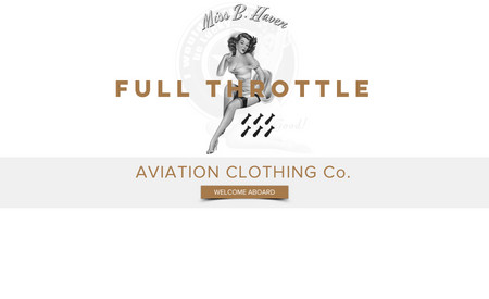 Full Throttle: e Commerce site for Vintage Aviation Wear - clothing for flight enthusiast adorned with vintage aircraft, nose art, aviation stamps and more.