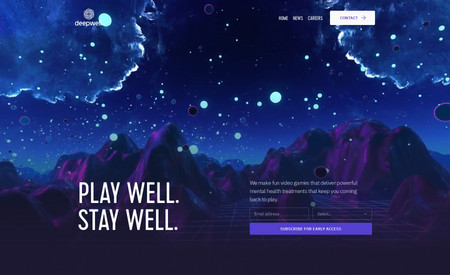 DeepWell Therapeutics: DeepWell is a game studio that delivers powerful mental health treatments. Their founders are industry luminaries on the vanguard of immersive medicine—they needed a mature web presence to verify their experience and the company's healthful mission. 

Studio JL was proud to be informed the new site has been a key player in investor communications and early access submissions.