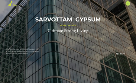 Sarvottam Gypsum: A construction supplier company that is making gypsum for the real estate builders. We have worked on the custom UI Design and Advertising Setup.