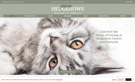 Hedgerows Cattery: Hedgerows Cattery already had a website built by a family friend on WordPress, which had fallen into disrepair. The business asked me to produce a new, up-to-date website with new features and styling. I designed and produced the website with new styling, forms for booking, enquiries and reviews, sourced the images, and wrote the copy and their SEO.