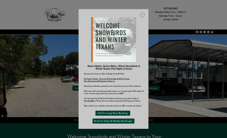 Shady Acres Rv Park: 
Estrada Marketing is proud to showcase the transformative work carried out for our esteemed client, Shady Acres RV Park. As a small business in need of a dynamic online presence, Shady Acres RV Park presented us with a unique opportunity to deploy our specialized small business digital marketing expertise.

Our journey began with crafting an appealing logo, color palette, and font design that perfectly embodied the vibrant and welcoming atmosphere of Shady Acres RV Park. These elements, brought together in a cohesive brand board and style guide, laid the groundwork for the visual identity of the park.

Next, we turned our focus to the centerpiece of our project - the website. Keeping in mind the unique needs of Shady Acres RV Park, we devised a user-friendly and mobile-friendly website strategy. The result was an intuitive, engaging, and responsive website that has become an indispensable tool for their visitors and guests.

With a keen understanding of the importance of SEO, we implemented a customized content and SEO strategy, fully integrating the site with essential platforms like Google Search Console, Bing Webmaster, and SEMrush. This ensured optimized visibility and reach for the park.

In addition to the website, we also rolled out a comprehensive marketing automation strategy. This included setting up analytics tags, enabling monthly reporting, and claiming external listings, thus broadening the digital footprint of Shady Acres RV Park.

Post-launch, Shady Acres RV Park has seen a marked improvement in their business performance, a testament to the power of a well-crafted, mobile-friendly digital presence. This project stands as a shining example of our commitment to empowering small businesses with user-friendly, modern, and effective digital marketing solutions.