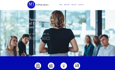 M1 Staffing: To the point Staffing Company website. Informative and providing leads with a form builder collecting information for the company.
