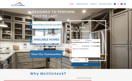 mcclintockhomes: McClintock Homes needed an easy to navigate website that would make it easy to capture leads from people who landed on their website homepage.

We now provide turn-key digital marketing services for them! This includes website maintenance, business listing management, social media management, SEO, and Google Ads.