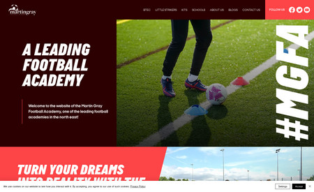 Martin Gray Football Academy: Martin Grey Football Academy, led by Martin Grey, former Sunderland footballer and Darlington football manager, requested a digital transformation journey with Digital Edge. 
Building upon the success of two previous ventures in which Martin Grey was involved, our partnership was solidified as Martin entrusted us with updating the football academy's website. 

The foundation of trust and reliability established through previous collaborations paved the way for Martin and his team to migrate more of their digital assets to Digital Edge, recognising our track record of delivering exceptional online solutions.

With a good understanding of the sports industry and Martin's vision for the academy's online presence, we began the task of modernising the website to better serve its audience by designing and building a modern website on Wix Studio.

The website not only reflects the academy's ethos and values but also meets the high standards expected in the competitive sports industry. Through effective communication and collaboration, we ensured that every aspect of the website aligned with Martin's vision and goals for the academy.

We are proud to continue our partnership with Martin Grey Football Academy, delivering digital solutions that drive engagement, promote growth, and boost the academy's online presence.
