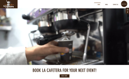 Advanced Website with Custom Forms - La Cafetera: La Cafetera is a local food truck based in sunny Miami, FL. 